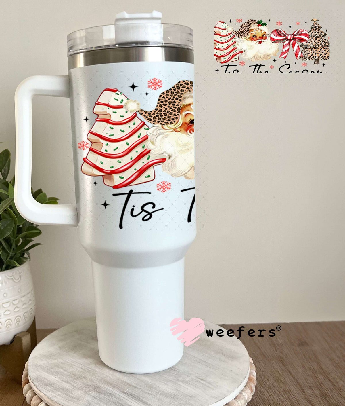 UV DTF Cup Wraps - Tis The Season 40oz Tumbler Weefers