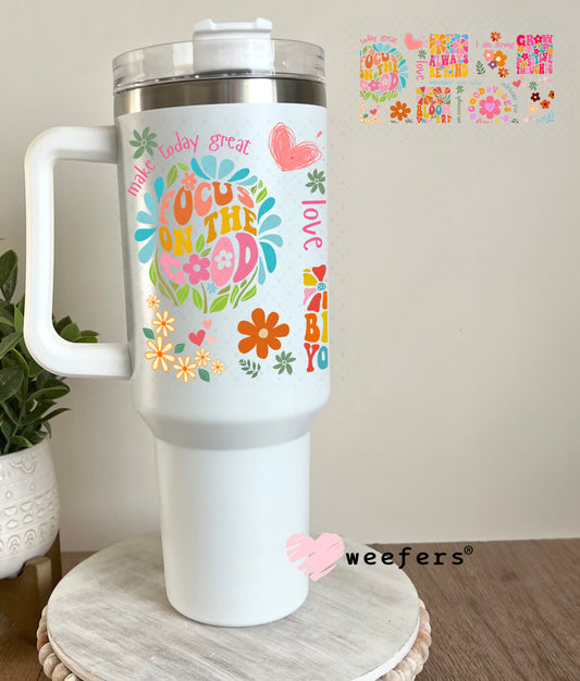 Colorful Focus on the Good UV DTF Cup Wrap 40oz Tumbler Weefers