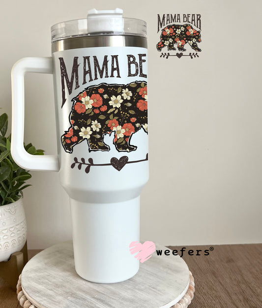 Mama Bear UV DTF Decal 40oz Tumbler Decal Weefers