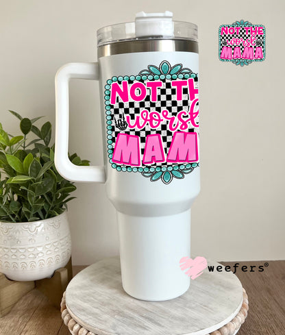 Not The Worst Mama Pink Western Blue UV DTF Decal 40oz Tumbler Cup Wrap Weefers