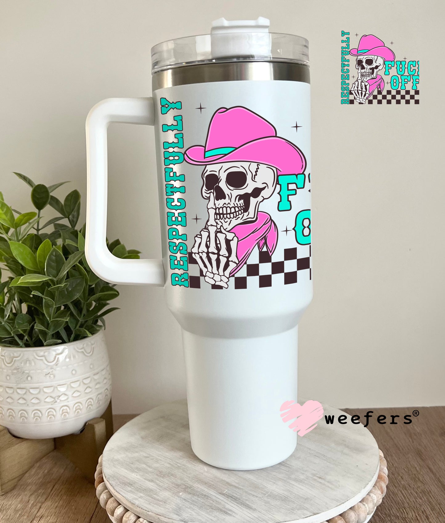 Respectfully F Off UV DTF Decal 40oz Tumbler Decal Weefers