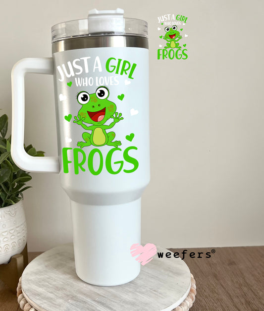 Just a Girl who Loves Frogs UV DTF Decal 40oz Tumbler Decal Weefers