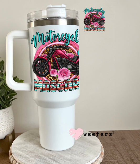 Motorcycles and Mascara UV DTF Decal 40oz Tumbler Decal Weefers