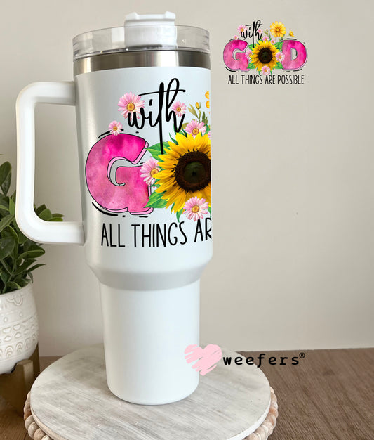 With God All Things Are Possible UV DTF Decal 40oz Tumbler Decal Weefers