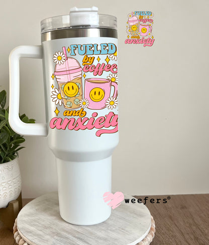 Fueled By Coffee and Anxiety UV DTF Decal 40oz Tumbler Cup Wrap Weefers