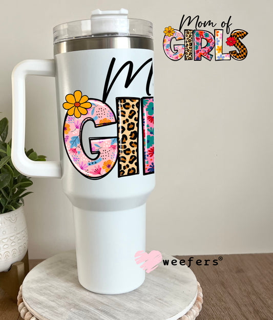 Mom of Girls UV DTF Decal 40oz Tumbler Decal Weefers