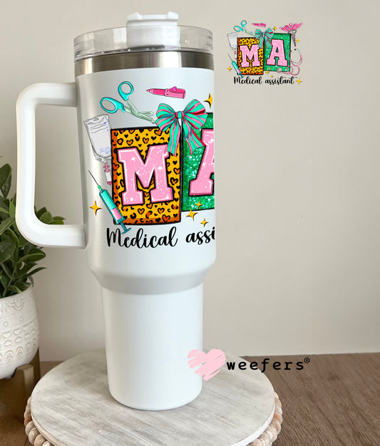 MA Medical Assistant UV DTF Decal 40oz Tumbler Decal Weefers