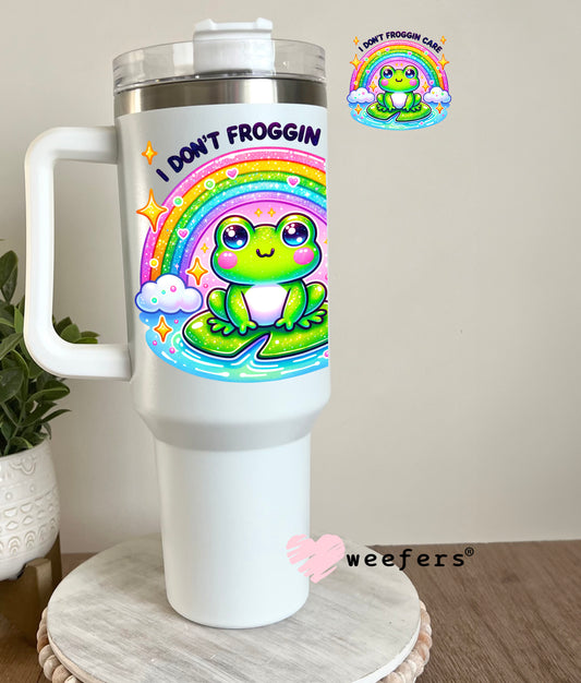 I Don't Froggin' Care UV DTF Decal 40oz Tumbler Decal Weefers