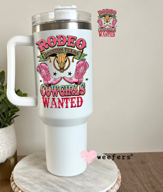 Rodeo Houston Texas Cowgirls Wanted UV DTF Decal 40oz Tumbler Decal Weefers