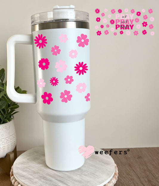 Pray Pray Pray Pink UV DTF Cup Wrap 40oz Tumbler Cup Wrap Weefers