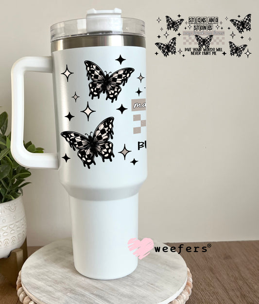 Sticks and Stones May Break My bones UV DTF Cup Wrap 40oz Tumbler Cup Wrap Weefers