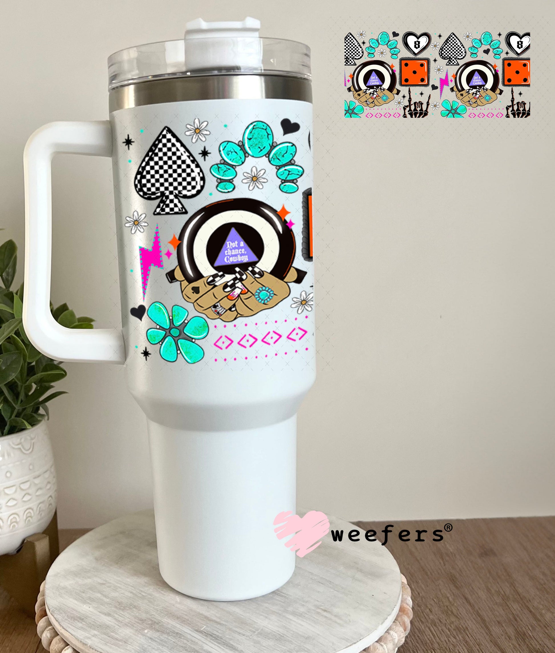 Not a Chance Cowboy UV DTF Cup Wrap - WEEFERS EXCLUSIVE WRAP 40oz Tumbler Wrap Weefers