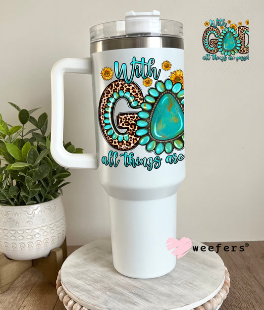 With God all Things are Possible Western UV DTF Decal 40oz Tumbler Decal Weefers