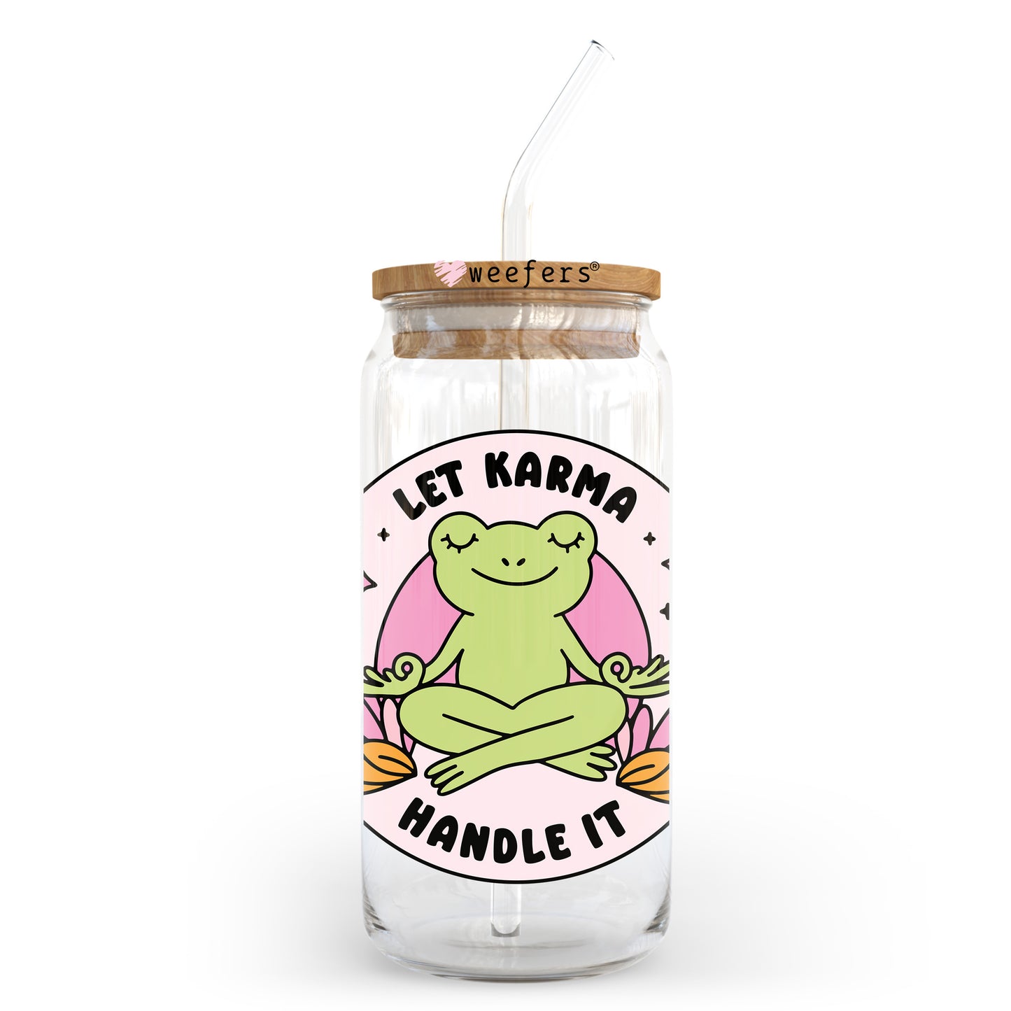 Let Karma Handle It 20oz Libbey Glass Can UV DTF or Sublimation Wrap - Decal - Weefers