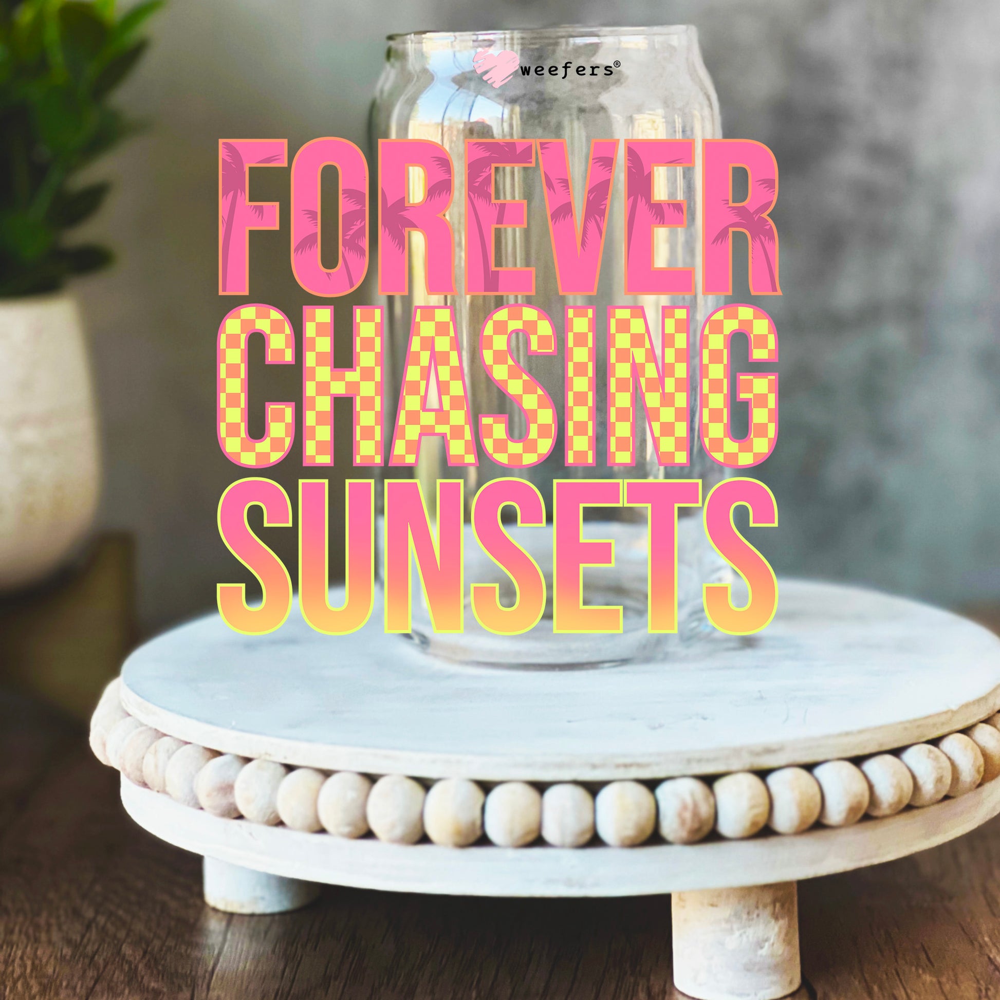 Forever chasing Sunset 16oz Libbey Glass Can UV DTF or Sublimation Wrap Decal Transfer - Weefers