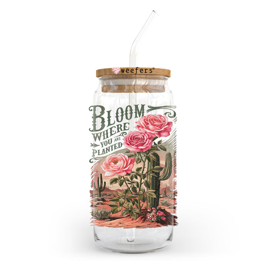 Bloom Where You Are Planted 20oz Libbey Glass Can, 34oz Hip Sip, 40oz Tumbler, 24oz Cold Cup UV DTF or Sublimation Decal Transfer - Weefers