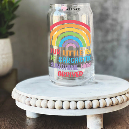 Your Little Ray Of Sarcastic Sunshine Has Arrived Rainbow 16oz Libbey Glass Can UV DTF or Sublimation Wrap - Decal Transfers - Weefers