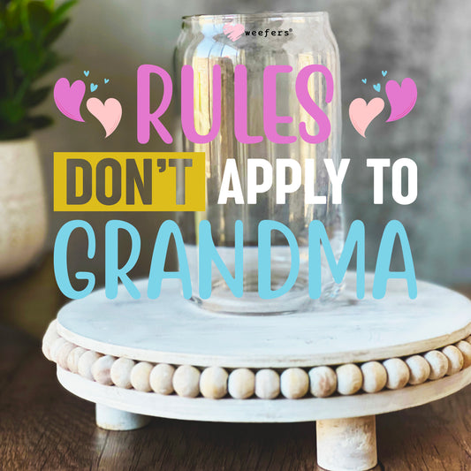 Rules Don't Apply to Grandma 16oz Libbey Glass Can UV DTF or Sublimation Wrap Decal Transfer - Weefers