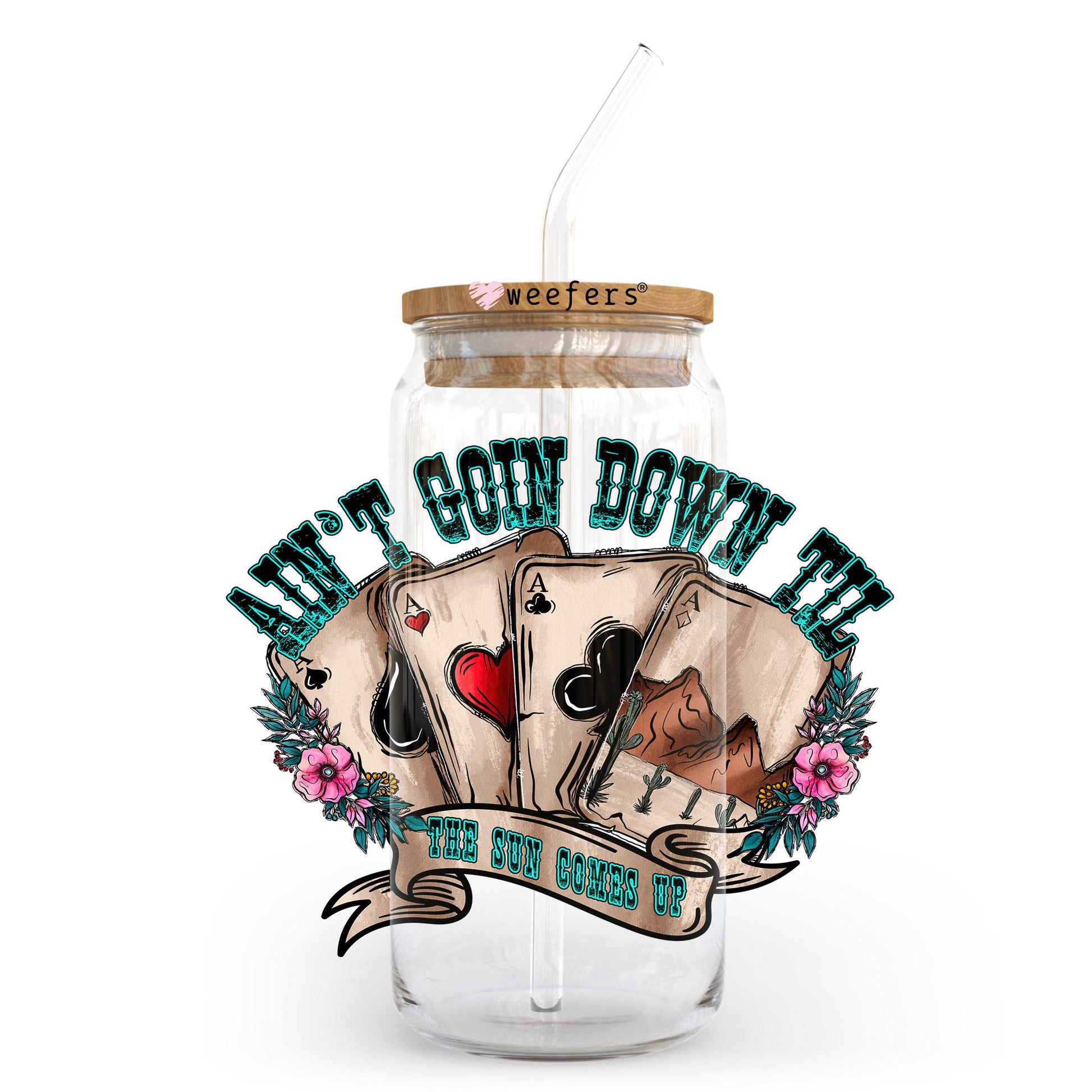 Ain't Going Down Til The Sun Comes Up 20oz Libbey Glass Can UV DTF or Sublimation Wrap - Decal - Weefers