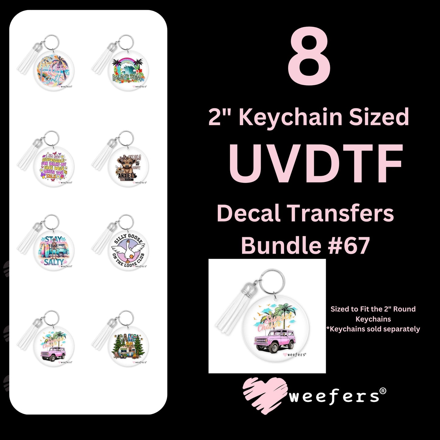 (8) Sized for 2" Round Key chain UV DTF Decal Bundle #0067 - Weefers