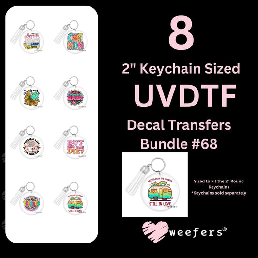 (8) Sized for 2" Round Key chain UV DTF Decal Bundle #0068 - Weefers