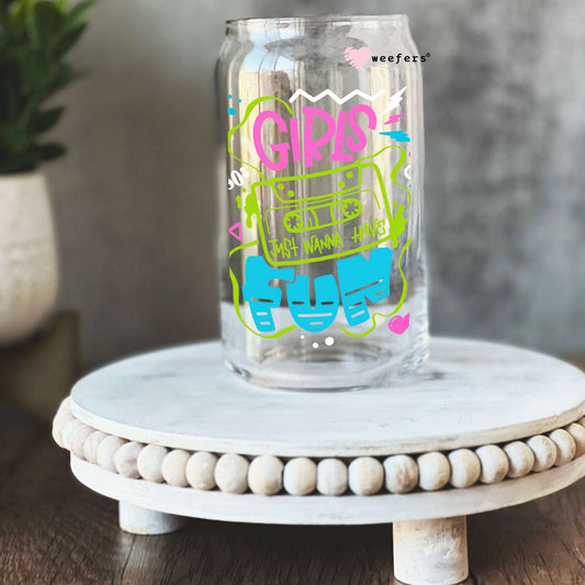 80's Girls Just Wanna Have Fun 16oz Libbey Glass Can UV DTF or Sublimation Wrap - Decal Weefers