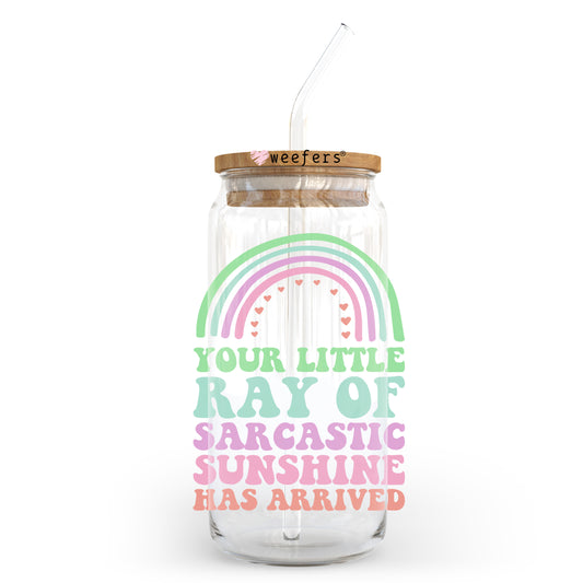 Your Little Ray of Sarcastic Sunshine Has Arrived 20oz Libbey Glass Can UV DTF or Sublimation Wrap - Decal - Weefers