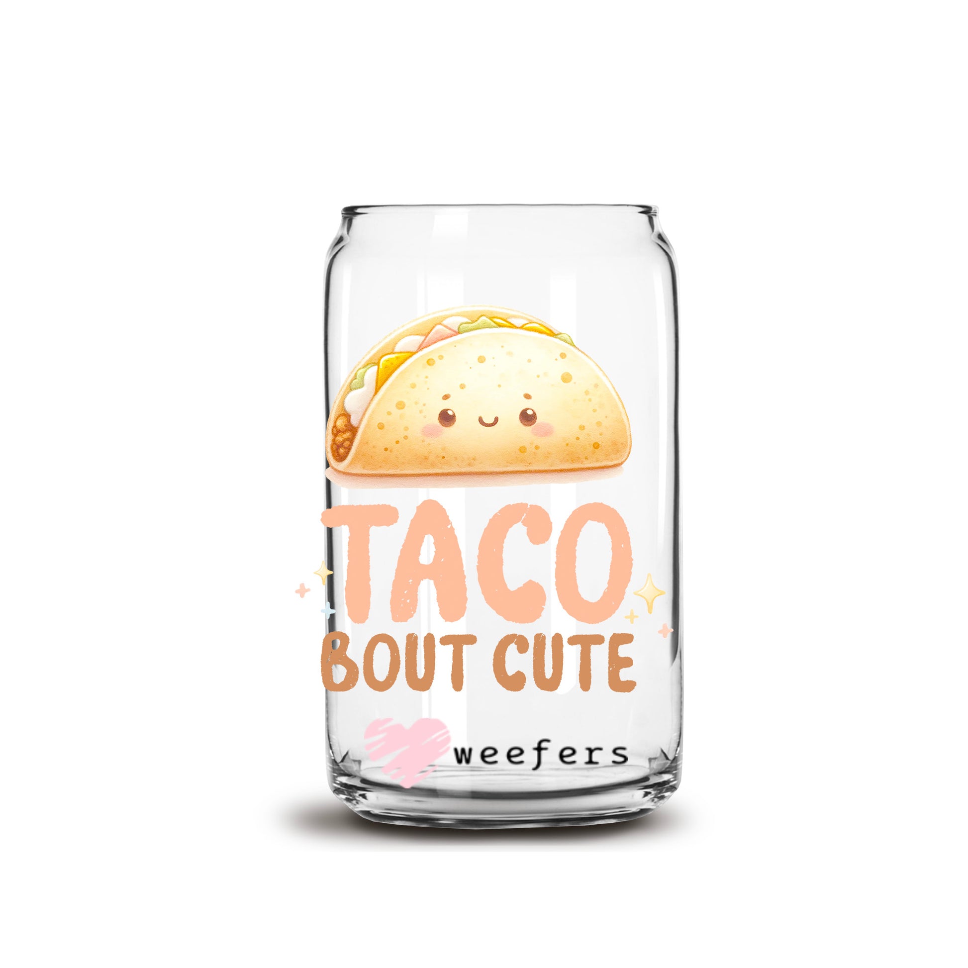 Taco Bout Cute 16oz Libbey Glass Can UV DTF or Sublimation Wrap - Transfer - Weefers