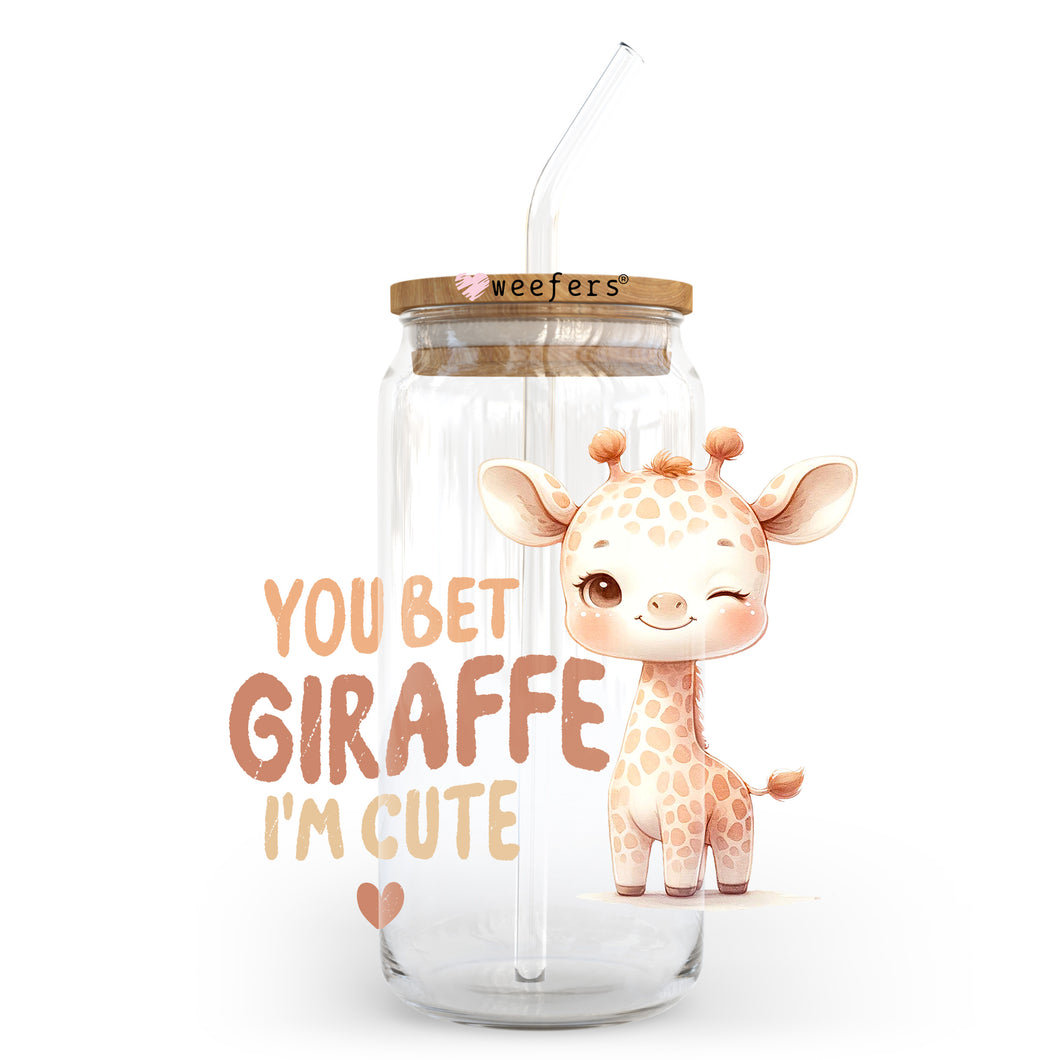You Bet Giraffe I'm Cute 20oz Libbey Glass Can UV-DTF or Sublimation Decal