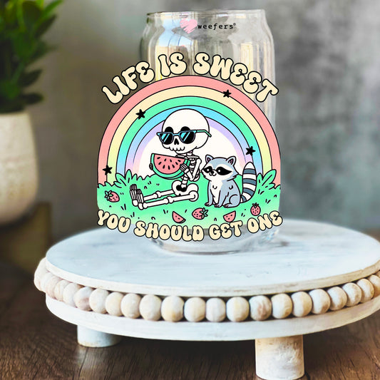 Life is Sweet You Should Get One 16oz Libbey Glass Can UV DTF or Sublimation Wrap Decal Transfer - Weefers