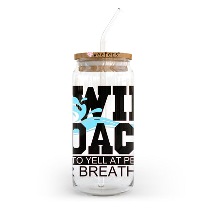 Swim Coach Paid To Yell At People For Breathing 20oz Libbey Glass Can UV DTF or Sublimation Wrap - Decal - Weefers