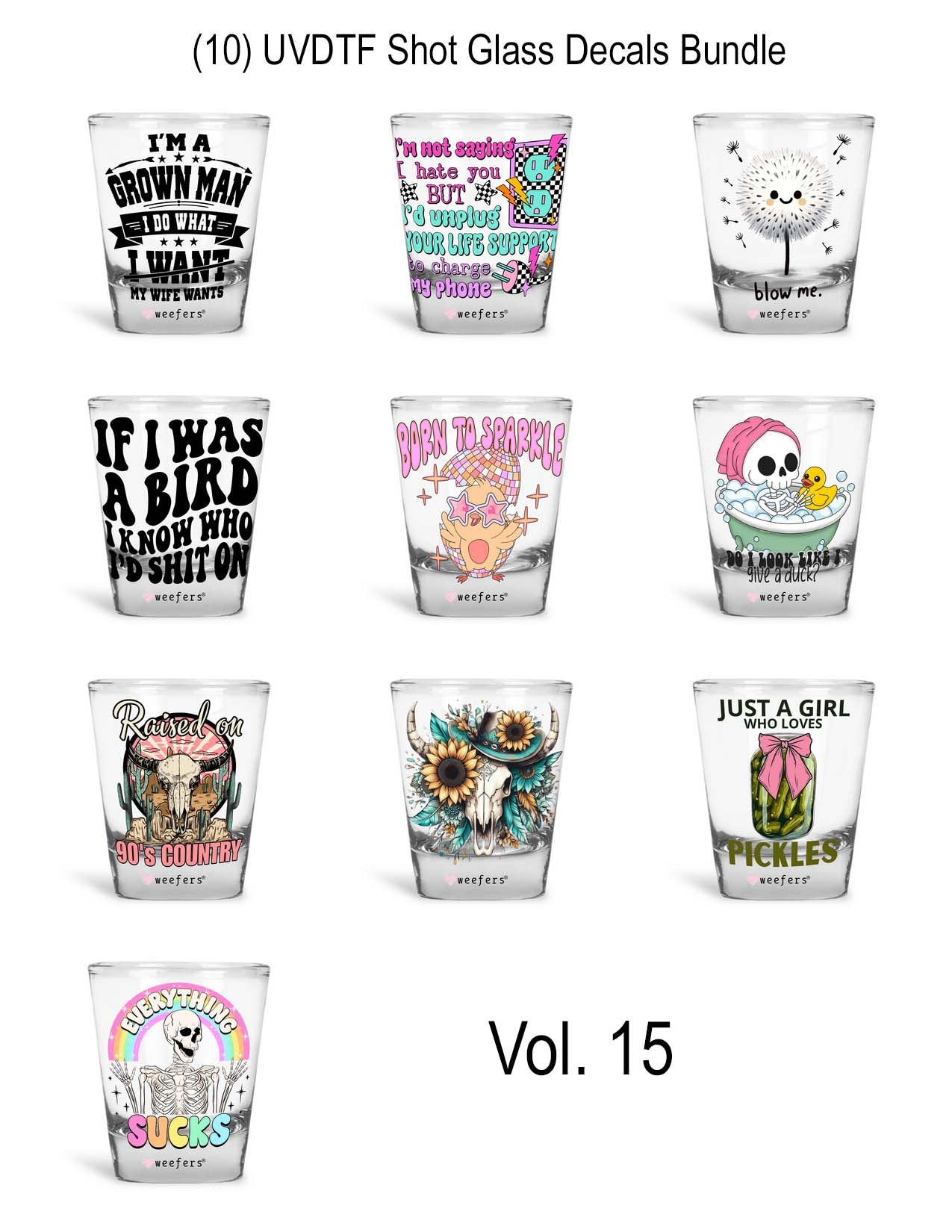 (10) Shot Glass UV DTF Wraps - Decals The Sassy Collection Bundle - Vol. 15 - Weefers