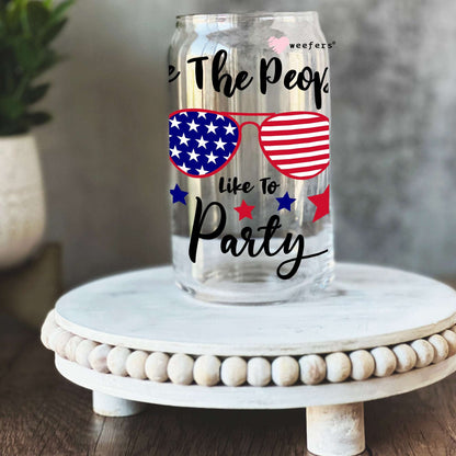 4th of July We the People Like to Party 16oz Libbey Glass Can UV DTF or Sublimation Wrap - Decal - Weefers