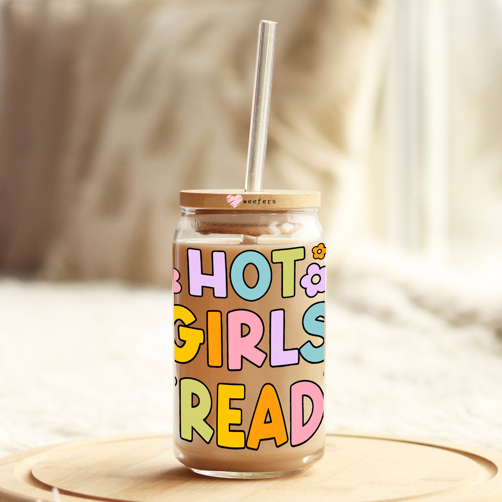 Hot Girls Read 16oz Libbey Glass Can UV DTF or Sublimation Wrap - Decal - Weefers