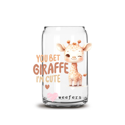 You Bet Giraffe I'm Cute 16oz Libbey Glass Can UV DTF or Sublimation Wrap - Transfer - Weefers