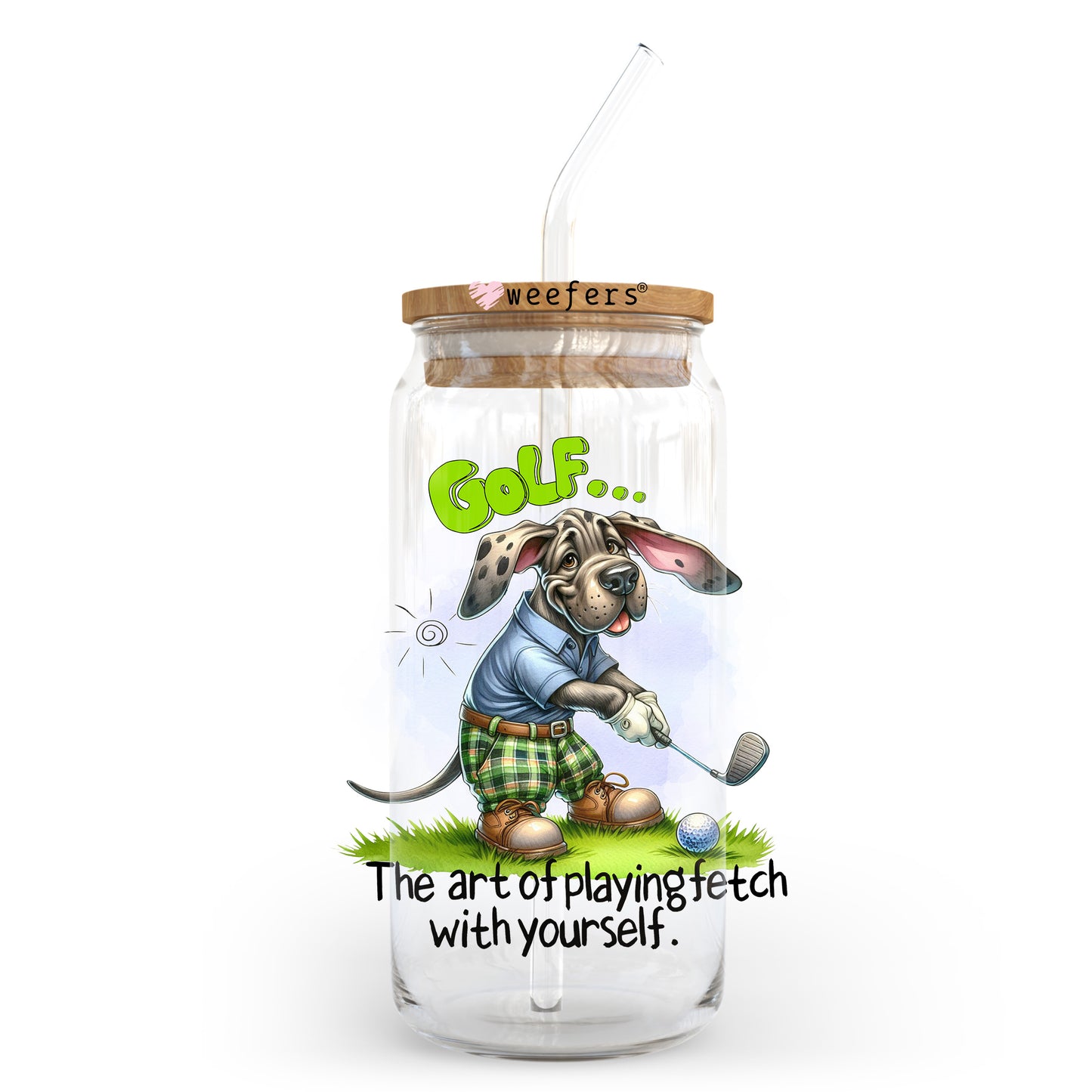 Golf The Art of Playing Fetch with Yourself 20oz Libbey Glass Can, 34oz Hip Sip, 40oz Tumbler, 24oz Cold Cup UV DTF or Sublimation Decal Transfer - Weefers