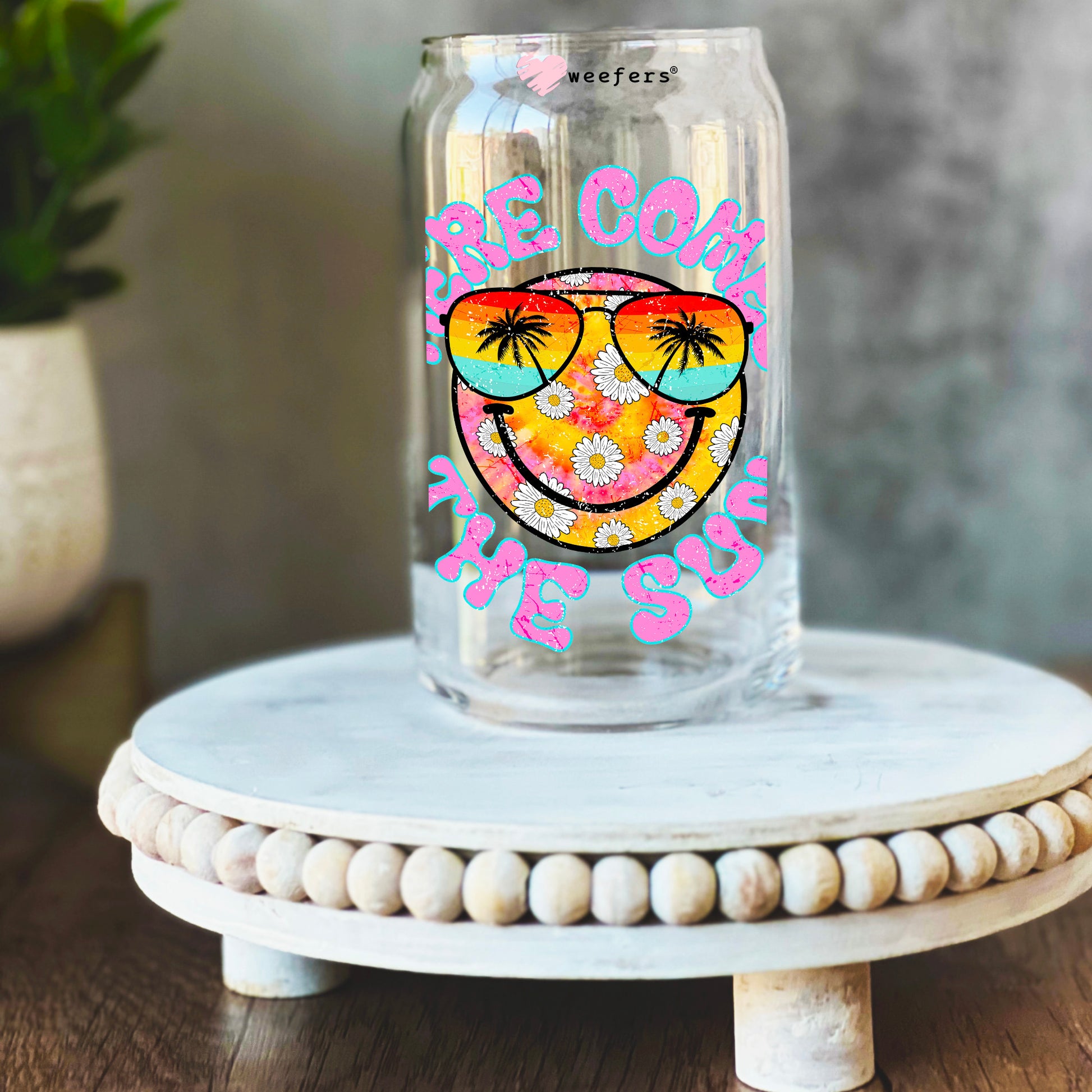 Here Comes the Sun 16oz Libbey Glass Can UV DTF or Sublimation Decal Transfer - Weefers