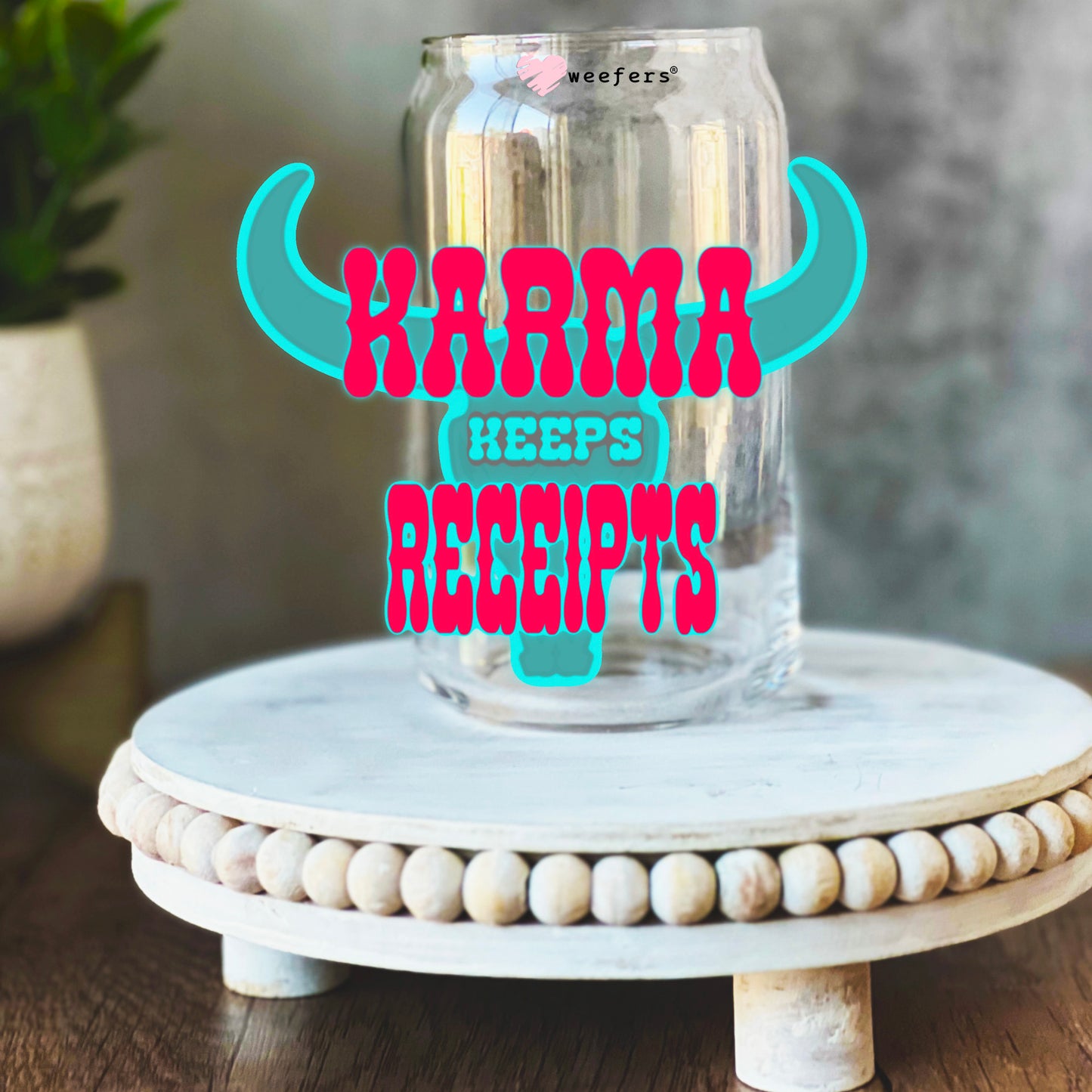 Karma Keeps Receipts 16oz Libbey Glass Can UV DTF or Sublimation Wrap Decal Transfer - Weefers