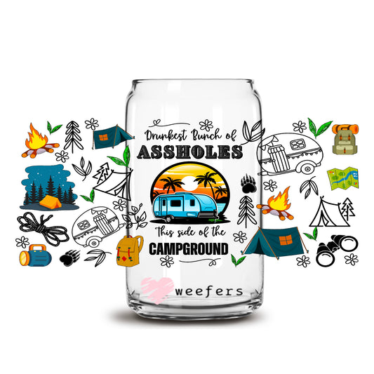 Drunkest Bunch of Assholes this side of the Campground 16oz Libbey Glass Can UV DTF or Sublimation Wrap Transfer - Weefers