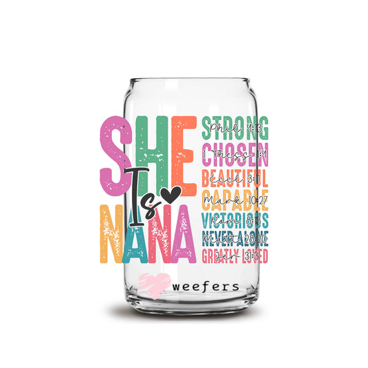 She Is Nana 16oz Libbey Glass Can UV DTF or Sublimation Wrap - Decal Transfer - Weefers