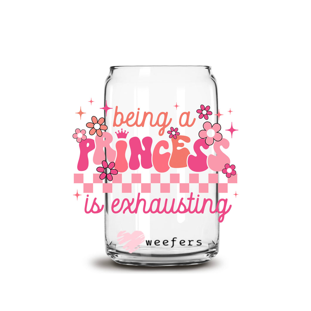 a glass jar with a saying being a princess is exhausting