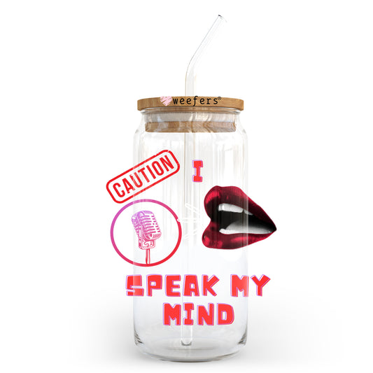 Caution I Speak My Mind 20oz Libbey Glass Can, 34oz Hip Sip, 40oz Tumbler, 24oz Cold Cup UV DTF or Sublimation Decal Transfer - Weefers