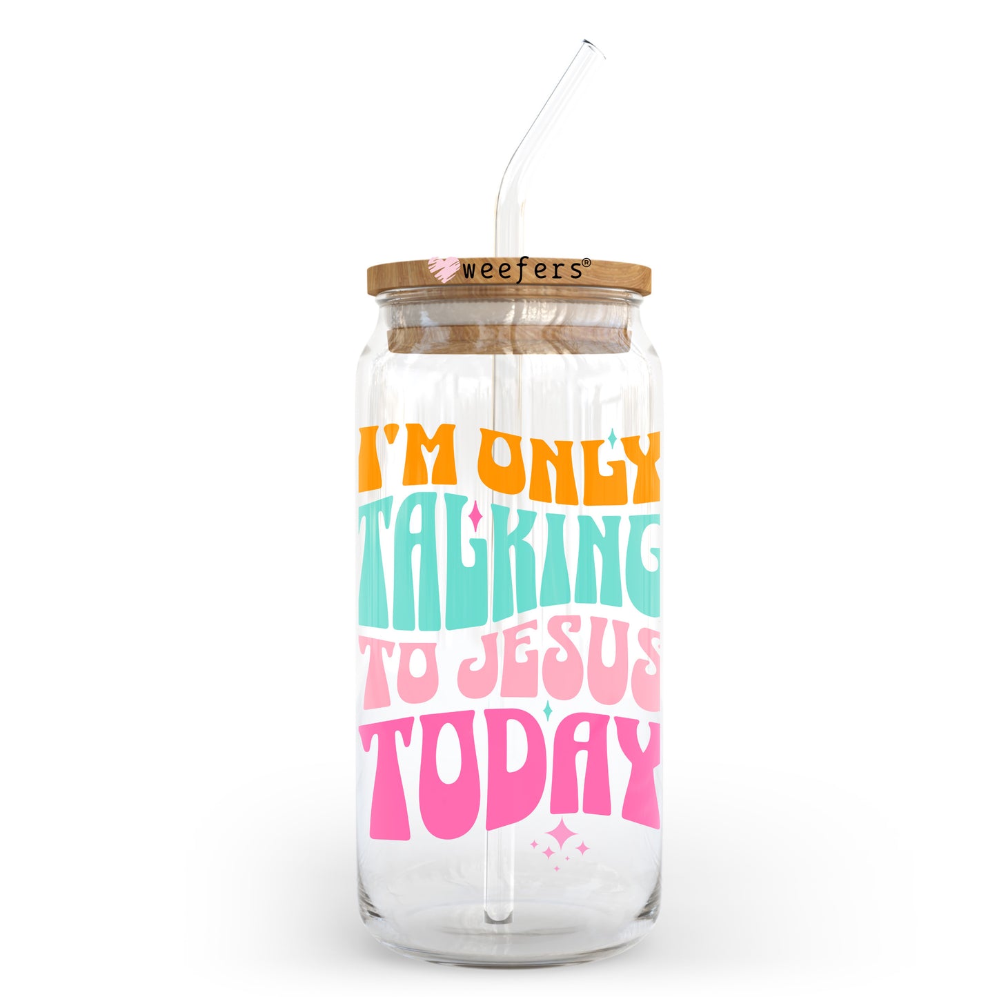 I'm Only Talking to Jesus Today Teal Pink 20oz Libbey Glass Can, 34oz Hip Sip, 40oz Tumbler, 24oz Cold Cup UV DTF or Sublimation Decal Transfer - Weefers