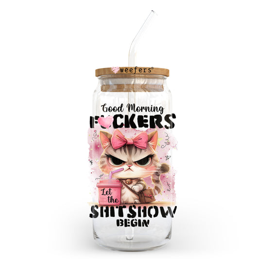 Good Morning F'ers let the Shitshow Begin 20oz Libbey Glass Can, 34oz Hip Sip, 40oz Tumbler, 24oz Cold Cup UV DTF or Sublimation Decal Transfer - Weefers