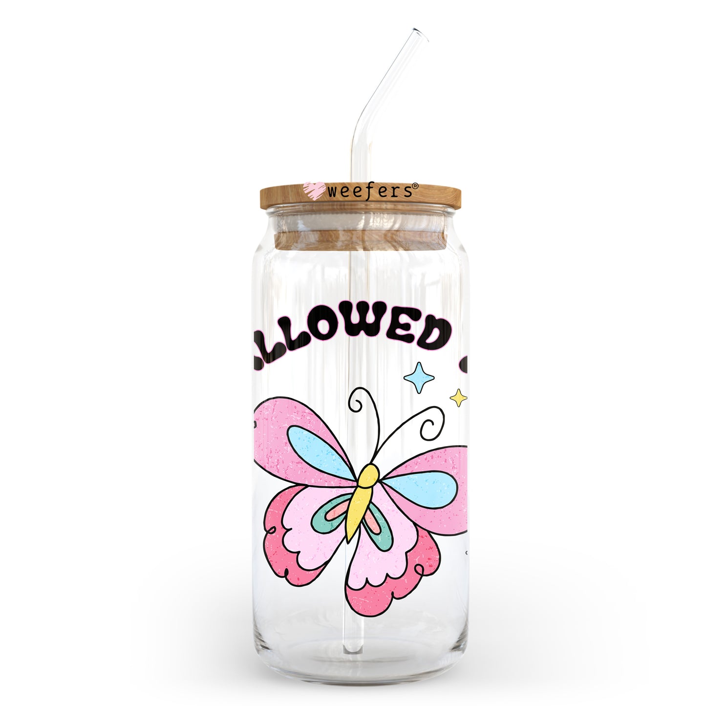 You Are Allowed to Thrive 20oz Libbey Glass Can, 34oz Hip Sip, 40oz Tumbler, 24oz Cold Cup UV DTF or Sublimation Decal Transfer - Weefers