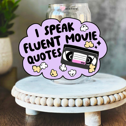 I Speak Fluent Movie Quotes 16oz Libbey Glass Can UV DTF or Sublimation Wrap Decal Transfer - Weefers