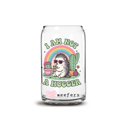 I am Not a Hugger 16oz Libbey Glass Can UV DTF or Sublimation Wrap Decal Transfer - Weefers