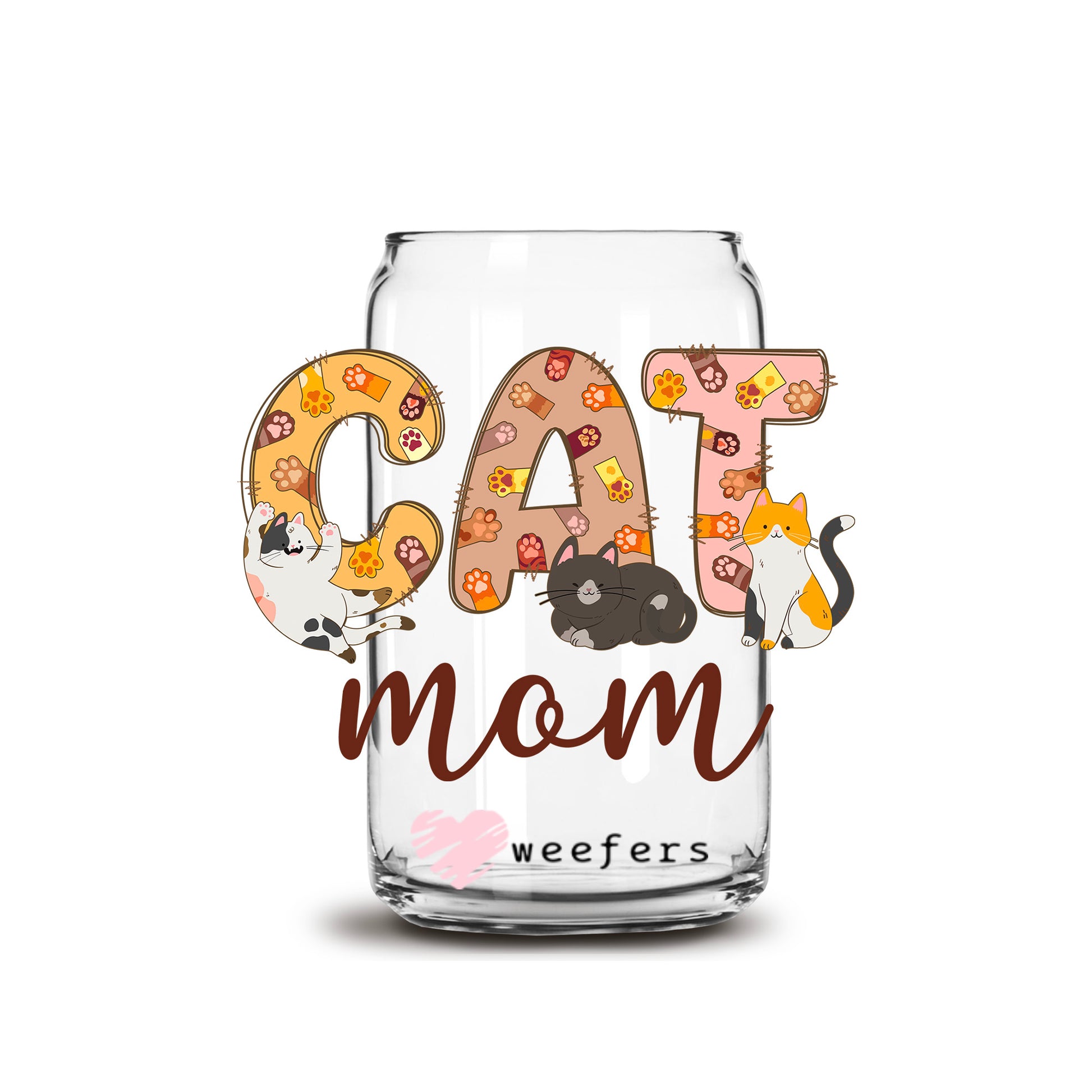 Cat Mom Kitties 16oz Libbey Glass Can UV DTF or Sublimation Decal - Transfer - Weefers