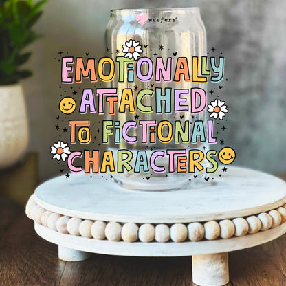 Emotionally Attached to Fictional Characters Book Lover 16oz Libbey Glass Can UV DTF or Sublimation Wrap Decal Transfer - Weefers