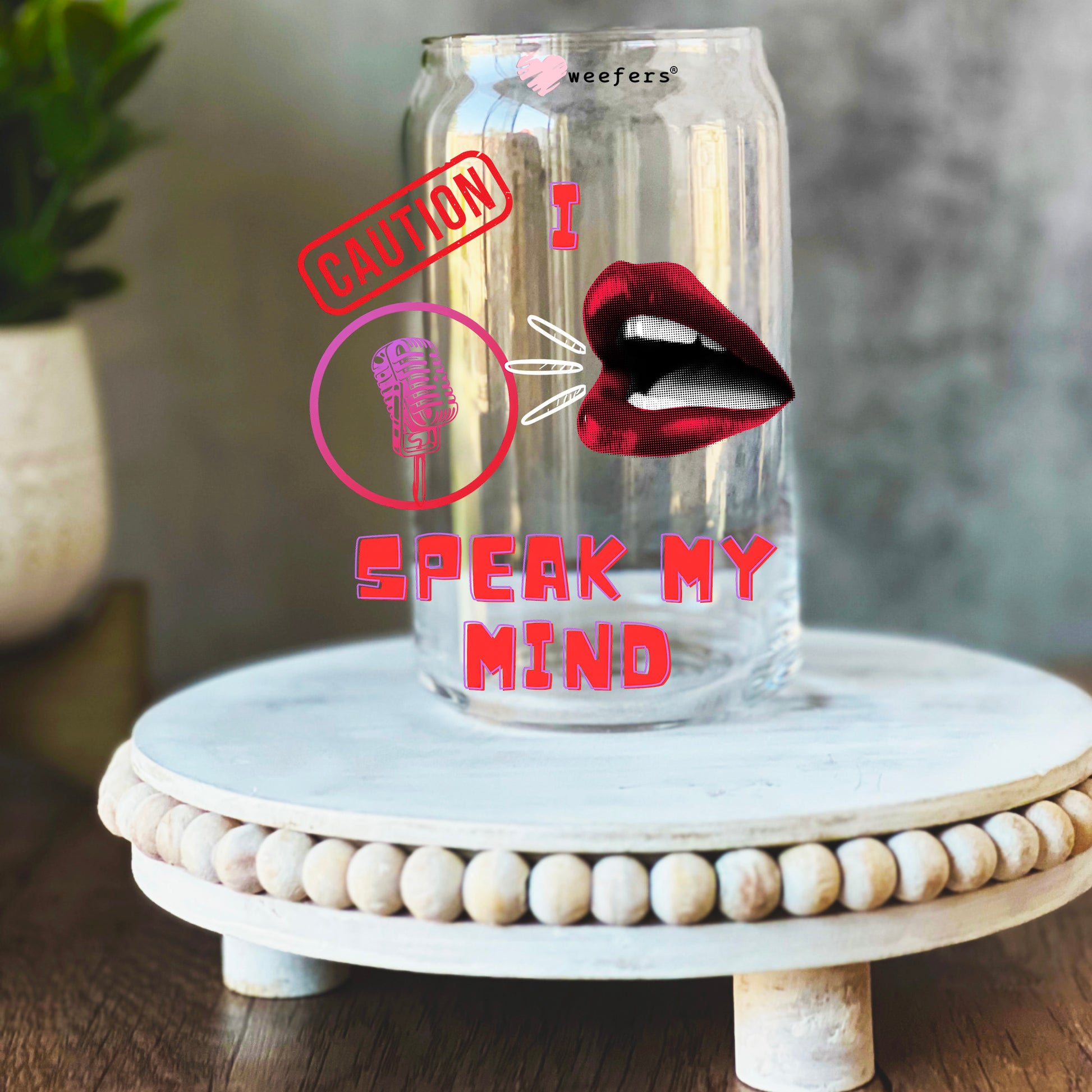 Caution I speak my Mind 16oz Libbey Glass Can UV DTF or Sublimation Wrap Decal Transfer - Weefers